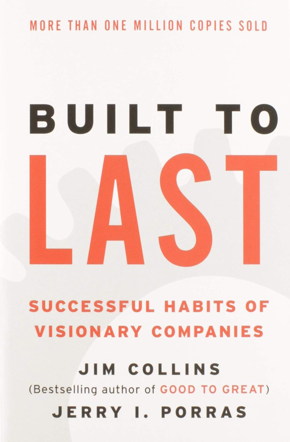Built to Last: Successful Habits of Visionary Companies: 2