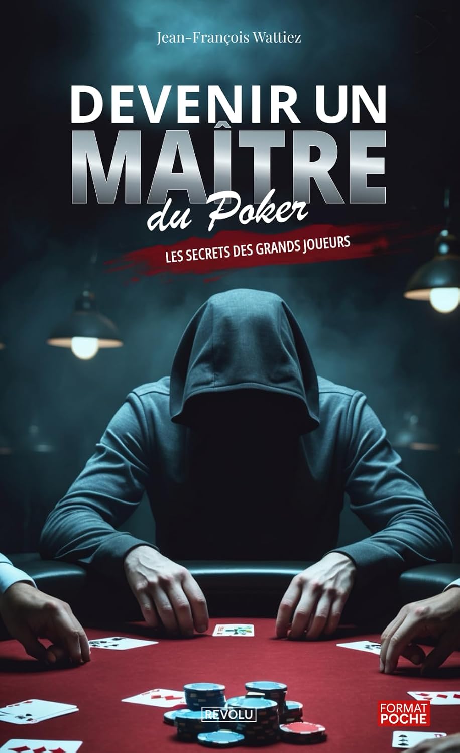 Devenir un maître du poker: Les secrets des grands joueurs baixar livro de graça