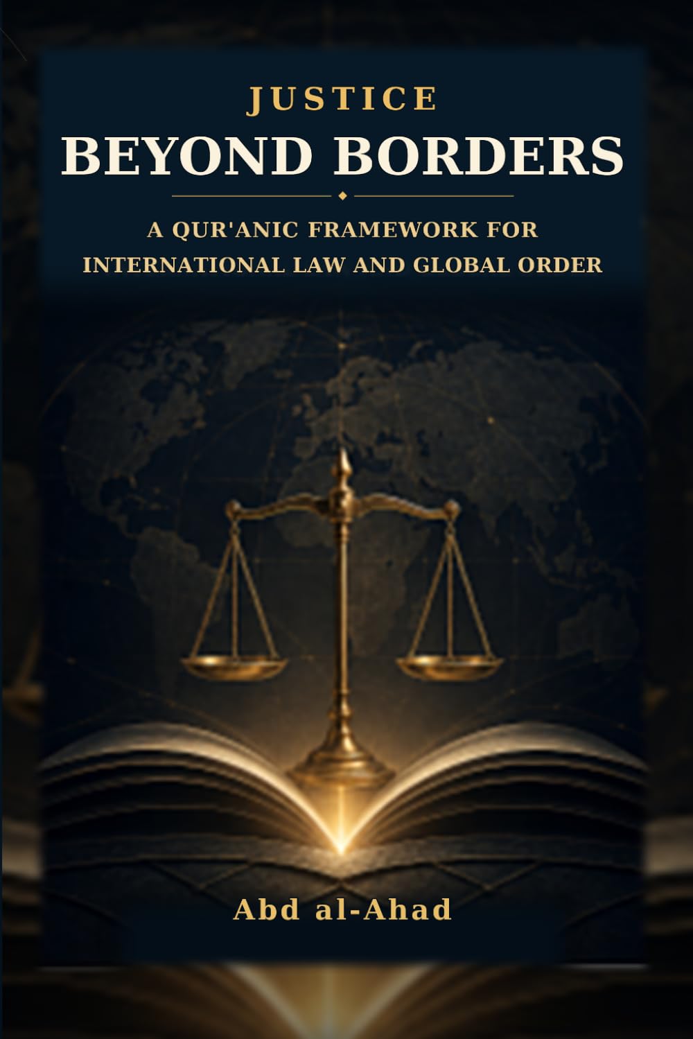ler totalmente Justice Beyond Borders: A Qur'anic Framework for International Law and Global Order