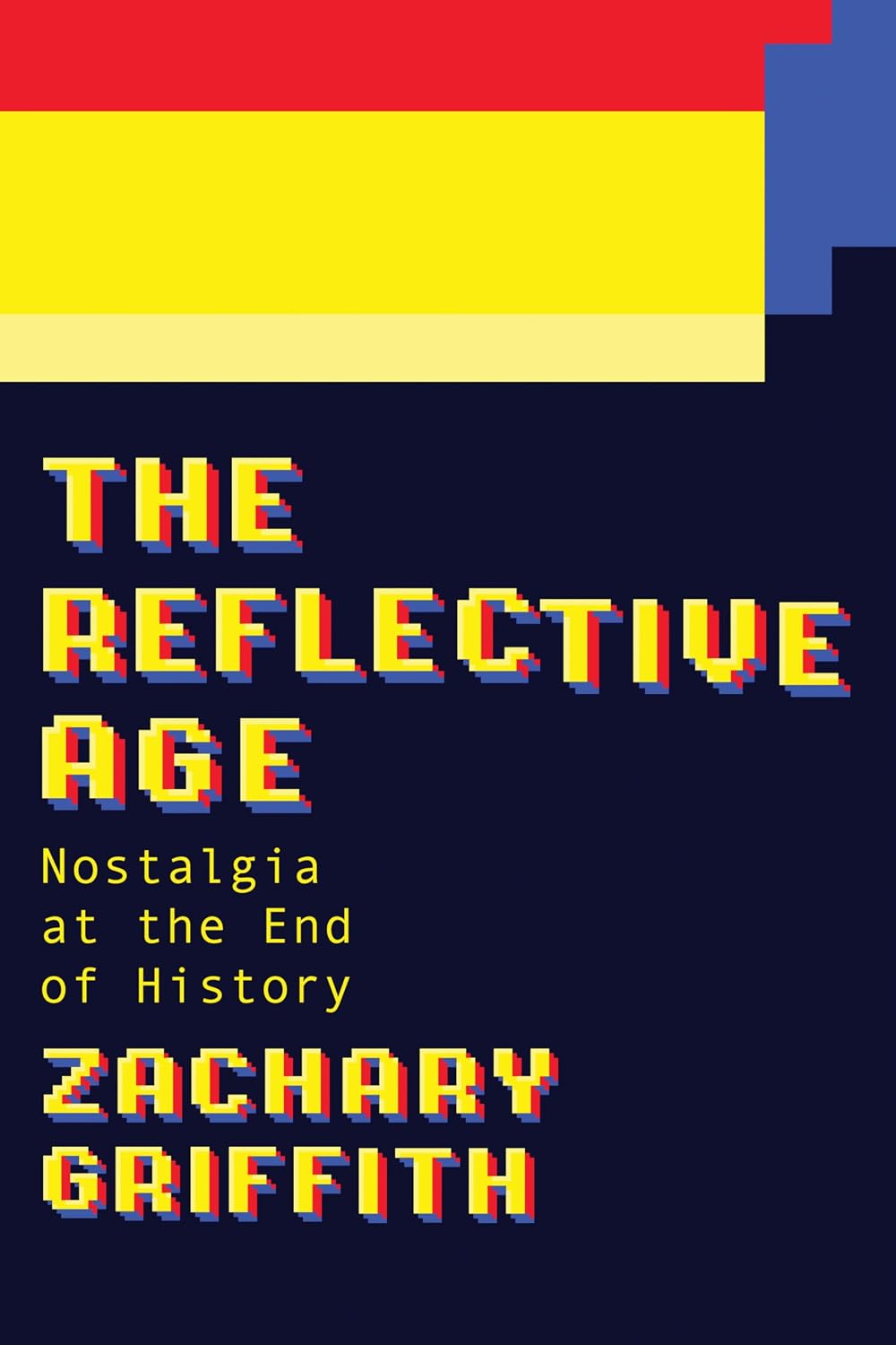 The Reflective Age: Nostalgia at the End of History (English Edition) baixar o livro de graça