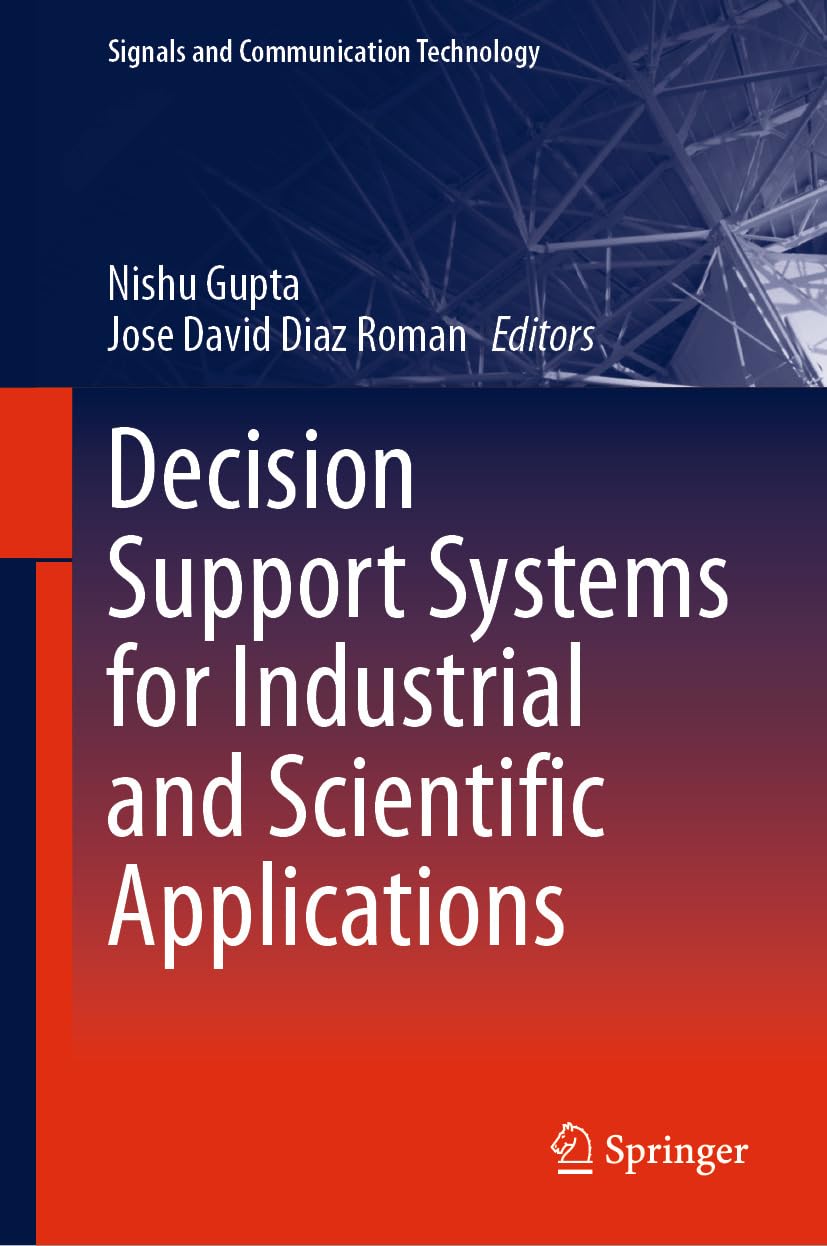 capítulo por capítulo baixar Decision Support Systems for Industrial and Scientific Applications (Signals and Communication Technology) (English Edition)