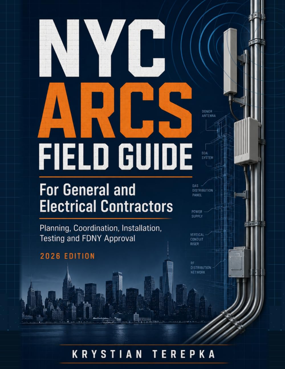 ler totalmente NYC ARCS Field Guide for General and Electrical Contractors: Planning, Coordination, Installation, Testing and FDNY Approval