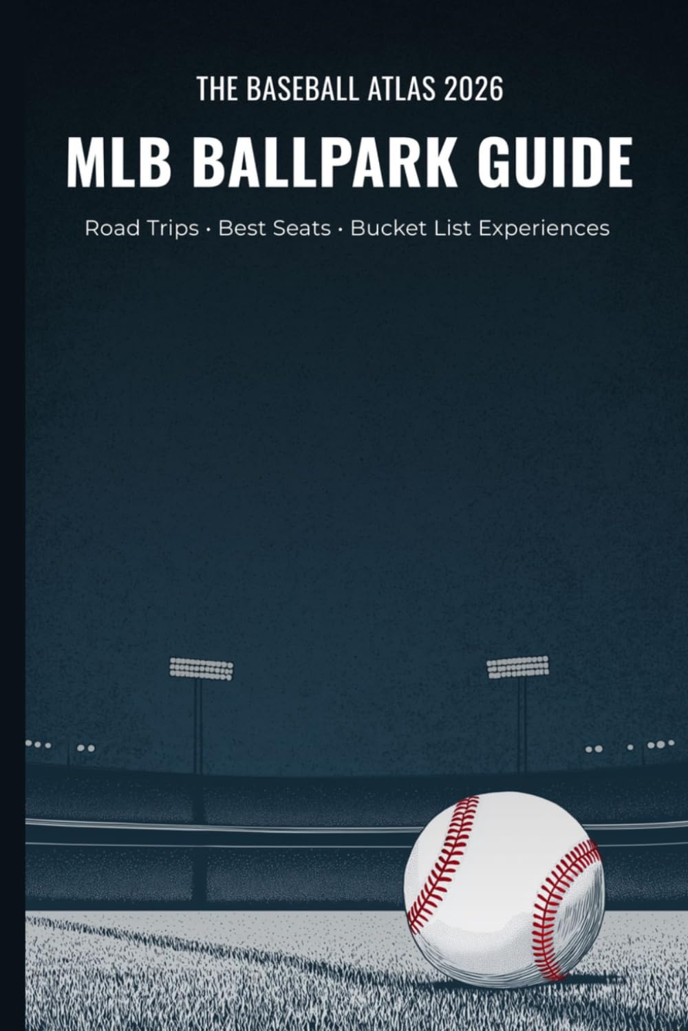 The Baseball Atlas 2026: The Ultimate Guide to MLB Ballparks & Road Trips baixar livro de graça