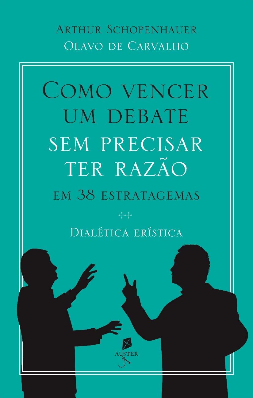 Como Vencer Um Debate Sem Precisar Ter Razão, Em 38 Estratagemas. Dialética Erística baixar livro de graça