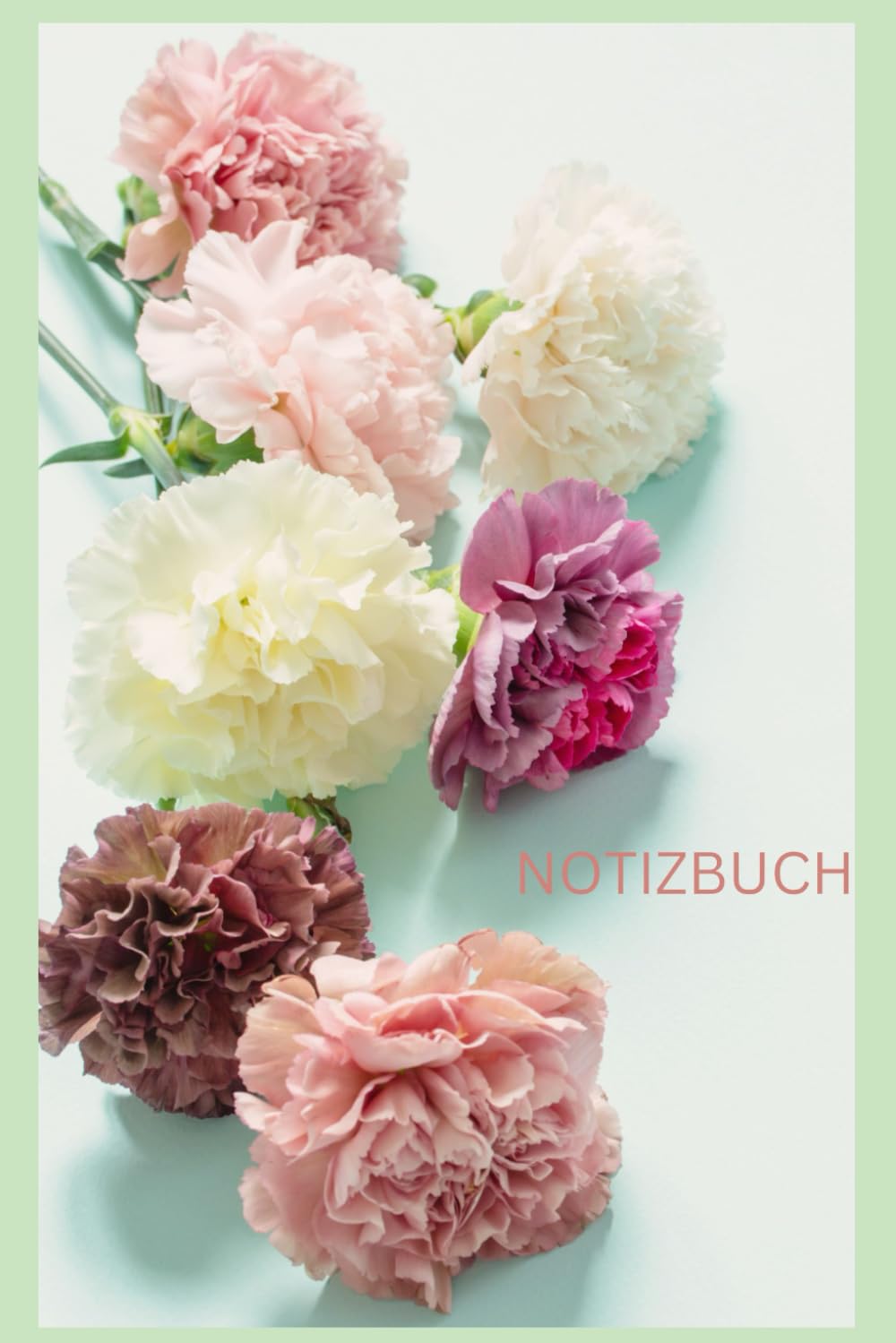 Notizbuch mit Nelke, Buch: Das perfekte Geschenk für Blumen Liebhaber & Fans, Glücksmotiv, Nelkenmotiv: Tagebuch, Journal, Taschenbuch, Kalender,... Bilder, Blume, Glücksbuch (German Edition) baixar livro de graça