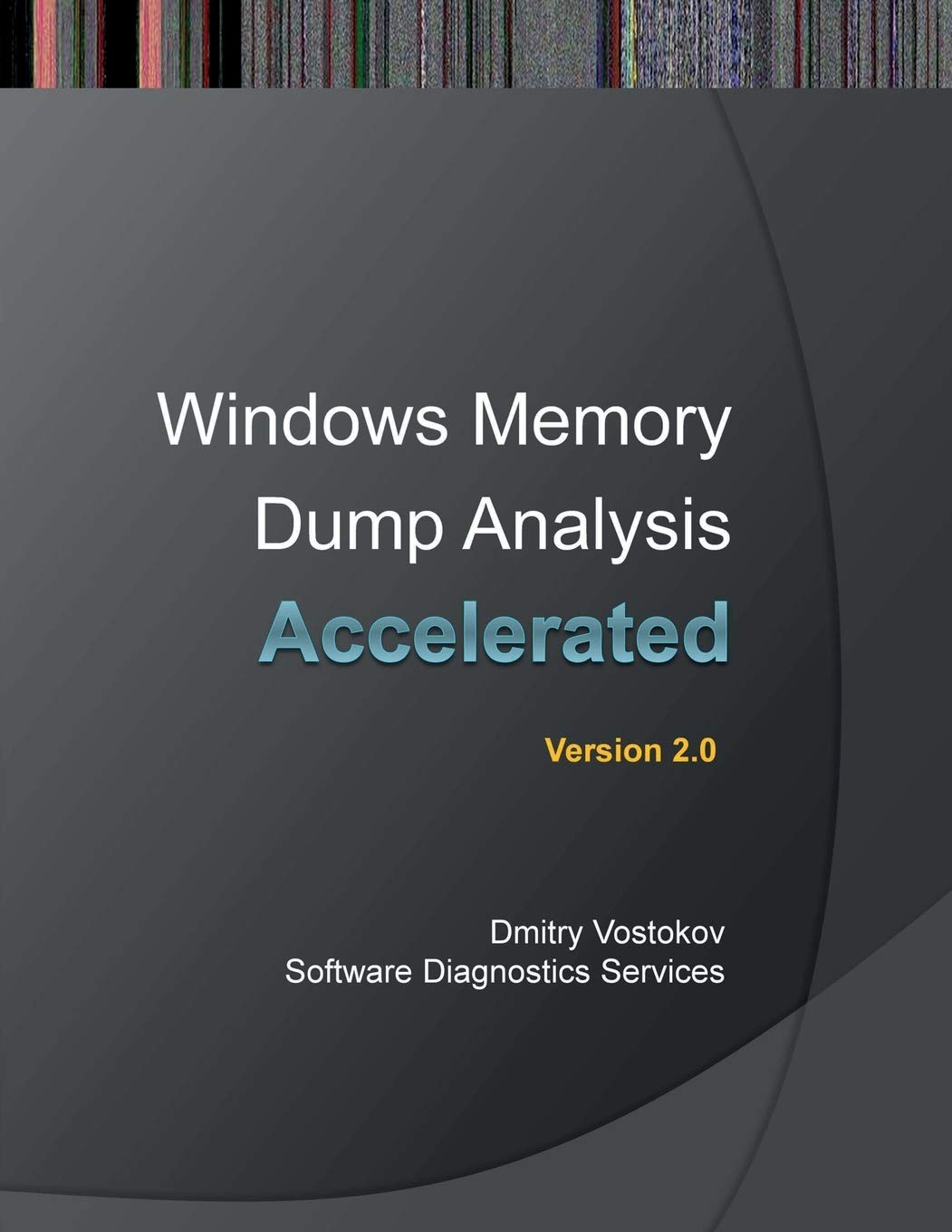 capítulo por capítulo baixar Accelerated Windows Memory Dump Analysis: Training Course Transcript and Windbg Practice Exercises with Notes, Second Edition