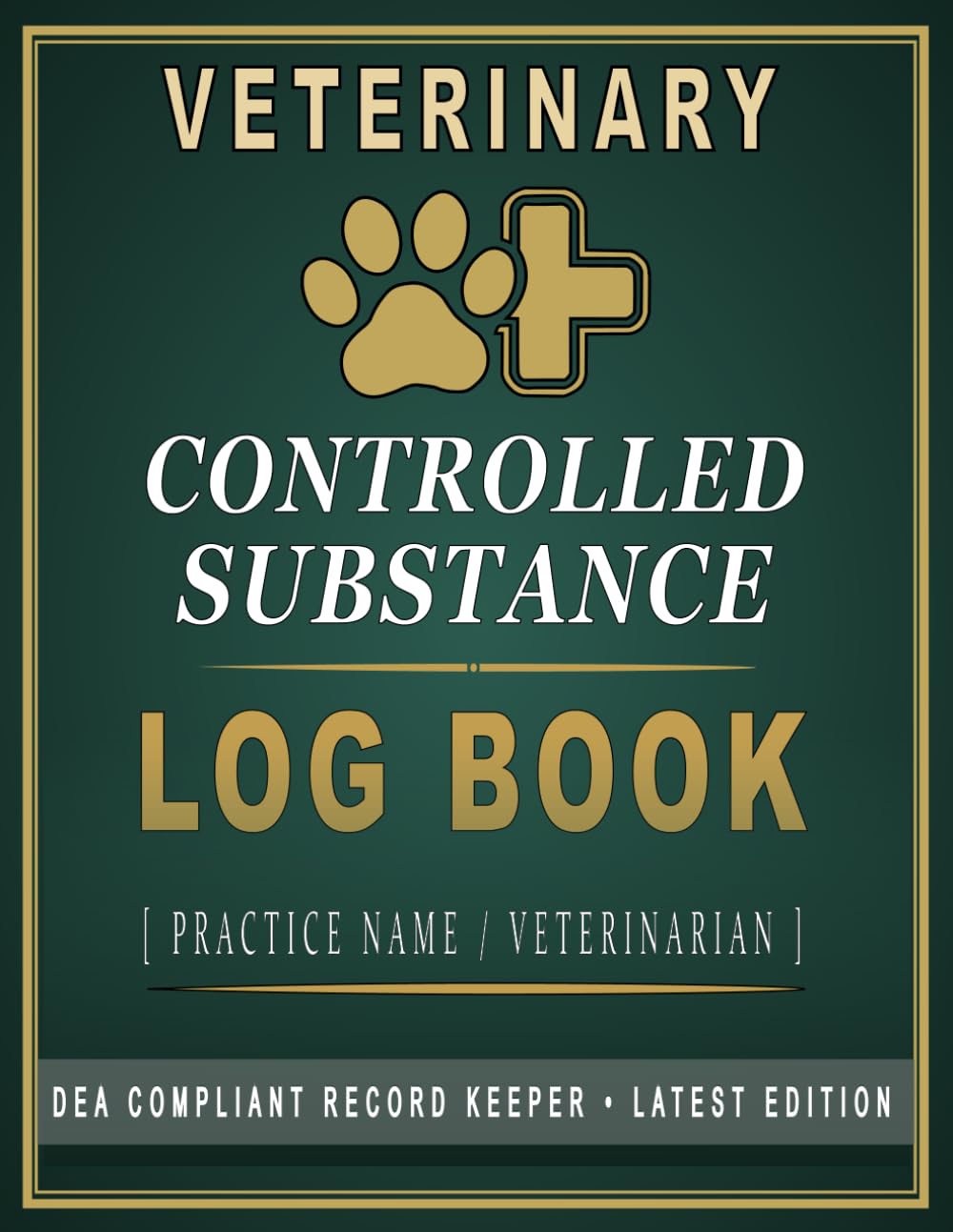 Veterinary Controlled Substance Log Book: Professional Drug Inventory, Dispensing, Administration, Waste, Reconciliation and Audit Record System for Veterinary Clinics baixar o livro de graça