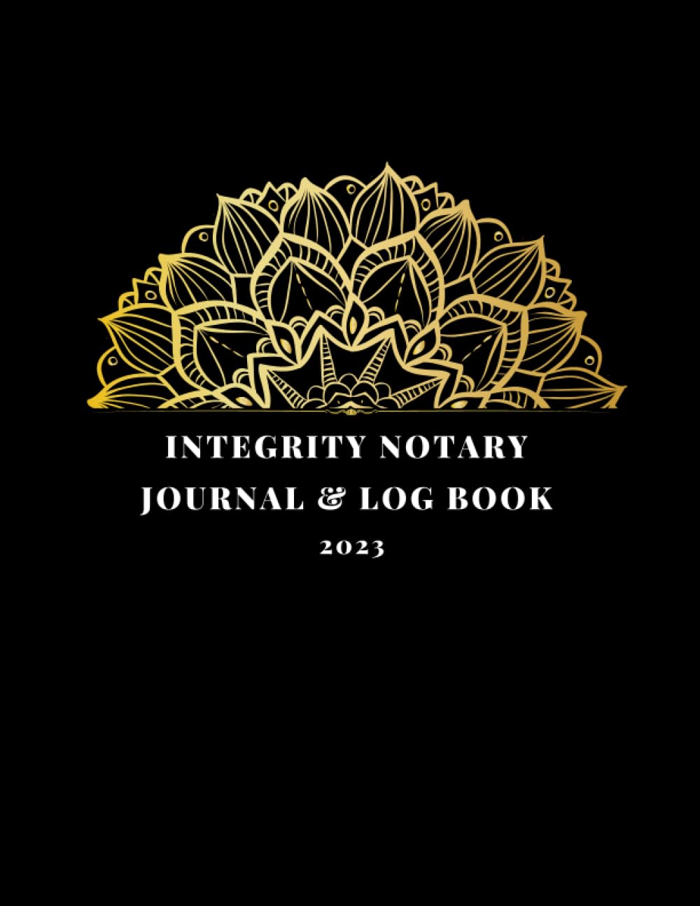 Integrity Notary Journal & Log Book 2023: Official Public to Records 230 Notarial Acts, Useful for Notaries and Signing Agents, For Women baixar livro de graça