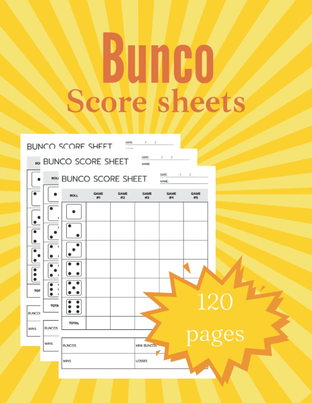 ler totalmente Bunco Score Sheets: 120 Score Pads For Bunco Dice Game, Score Keeping Book for Bunco Lovers and Players (8.5x 11")inches.