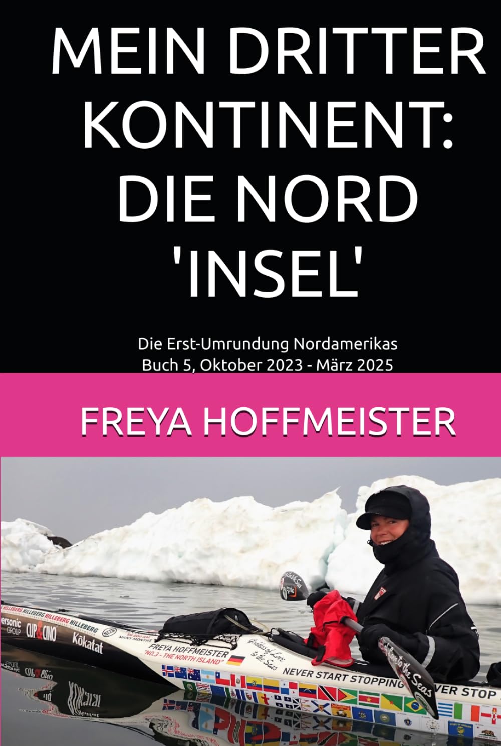 ler totalmente MEIN DRITTER KONTINENT: DIE NORD 'INSEL': Die Erst-Umrundung Nordamerikas Buch 5 (German Edition)