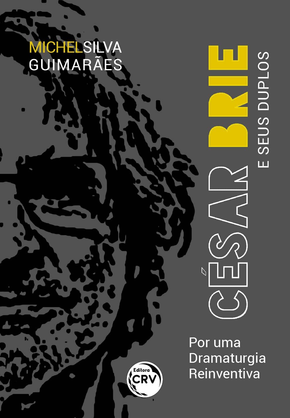 César Brie e seus duplos: por uma dramaturgia reinventiva baixar o livro de graça