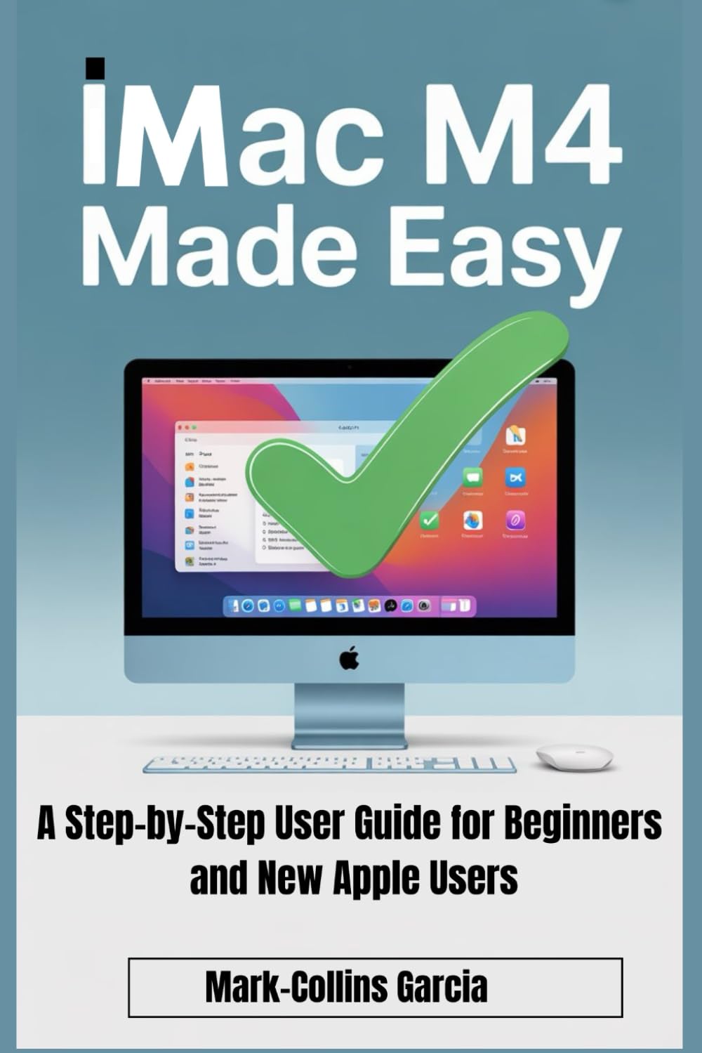 capítulo por capítulo baixar iMac M4 Made Easy: A Step-by-Step User Guide for Beginners and New Apple Users