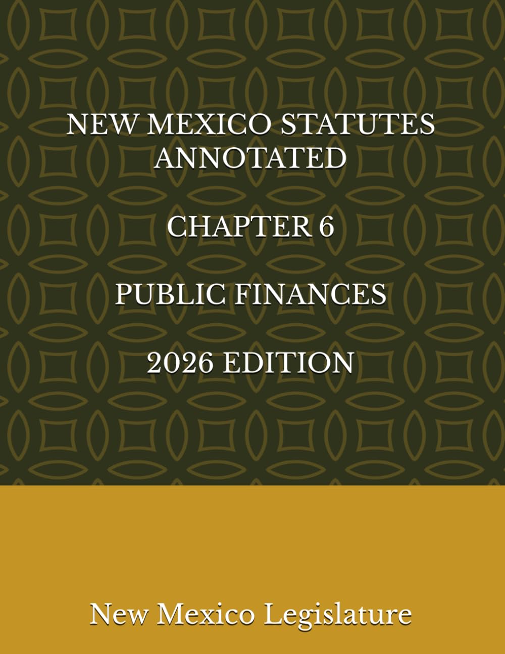 NEW MEXICO STATUTES ANNOTATED CHAPTER 6 PUBLIC FINANCES 2026 EDITION baixar o livro de graça