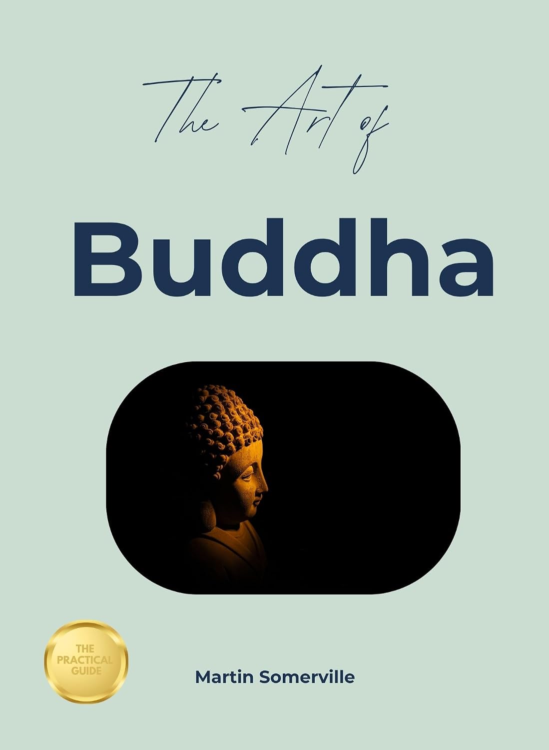 ler totalmente The Art of Buddha: The Beautiful Wisdom of a Peaceful Mind. (Books on Beautiful Ideas) (English Edition)