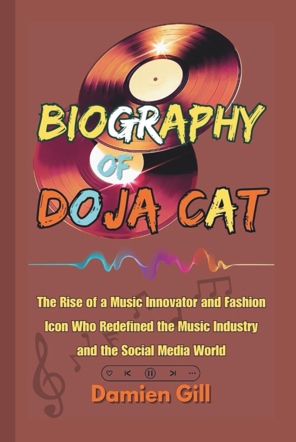 Biography Of Doja Cat: The Rise of a Music Innovator and Fashion Icon Who Redefined the Music Industry and the Social Media World baixar o livro de graça