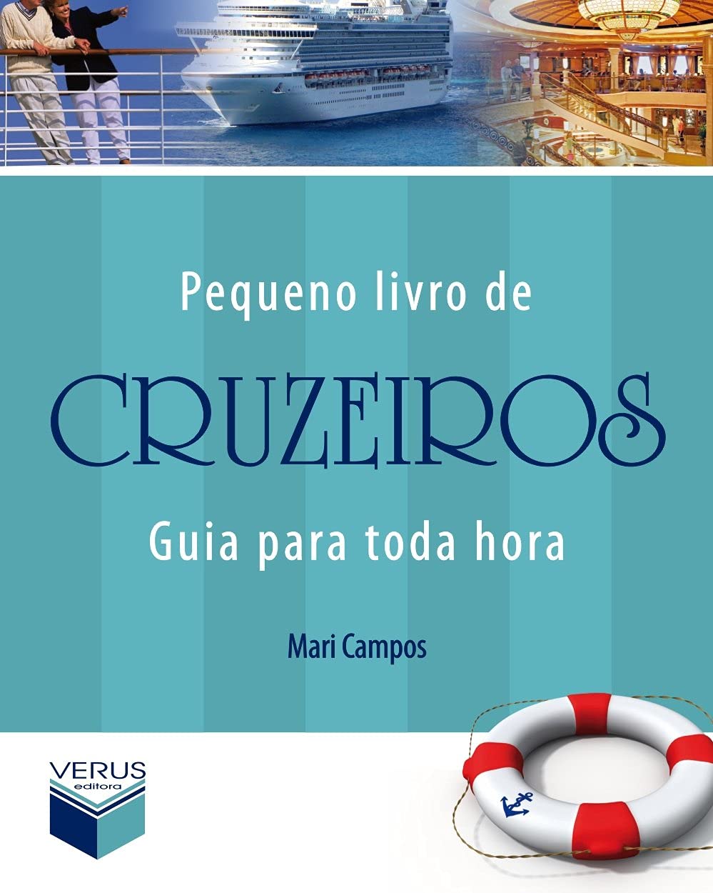 Pequeno livro de cruzeiros: guia para toda hora: Guia para toda hora baixar o livro de graça