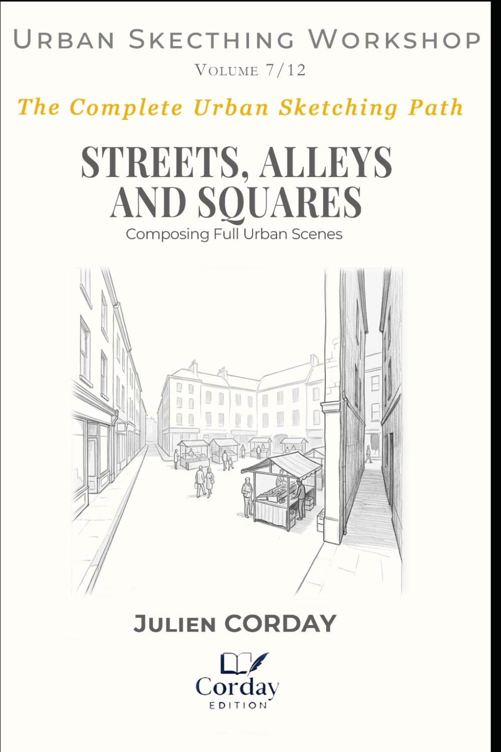 capítulo por capítulo baixar STREETS, ALLEYS AND SQUARES: Composing Full Urban Scenes (Drawing Workshop)