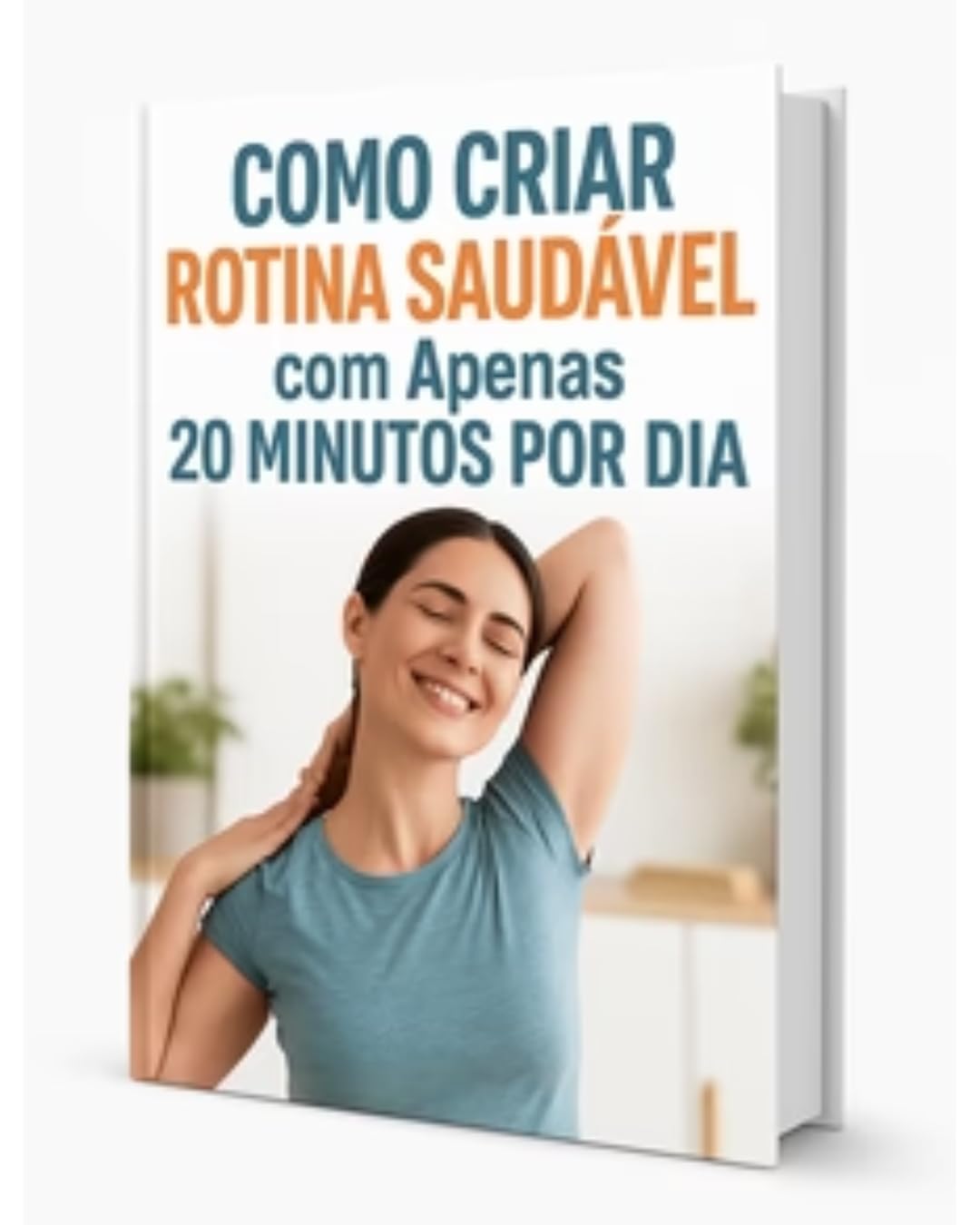 capítulo por capítulo baixar COMO CRIAR ROTINA SAUDÁVEL COM APENAS 20 MINUTOS POR DIA