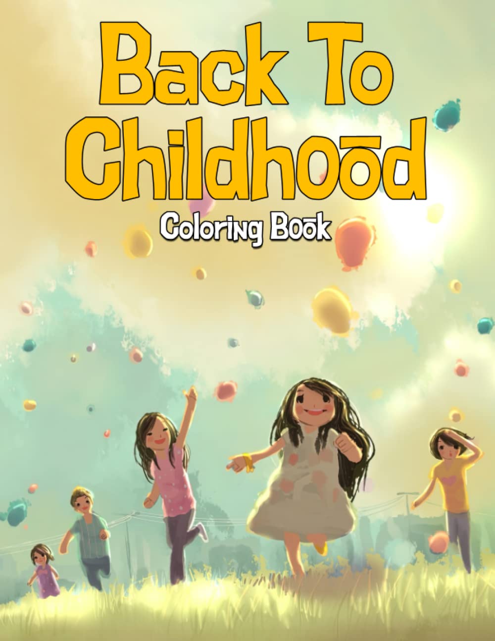 Back To Childhood Coloring Book: A Colorful Trip Down Memory Lane Coloring Pages With Vintage Classic Illustration Special Gift For Grown Ups Fun & Relaxation baixar livro de graça