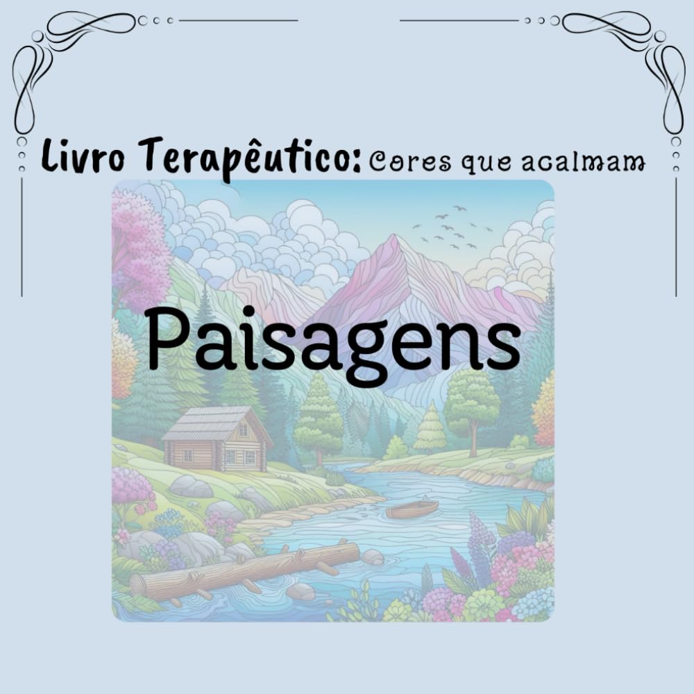 Livro de Colorir Terapêutico: Cores que Acalmam: Paisagens (Portuguese Edition) baixar o livro de graça