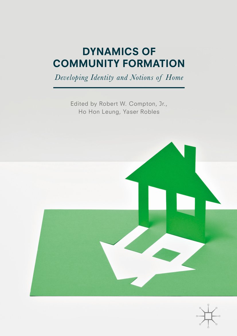 capítulo por capítulo baixar Dynamics of Community Formation: Developing Identity and Notions of Home (English Edition)