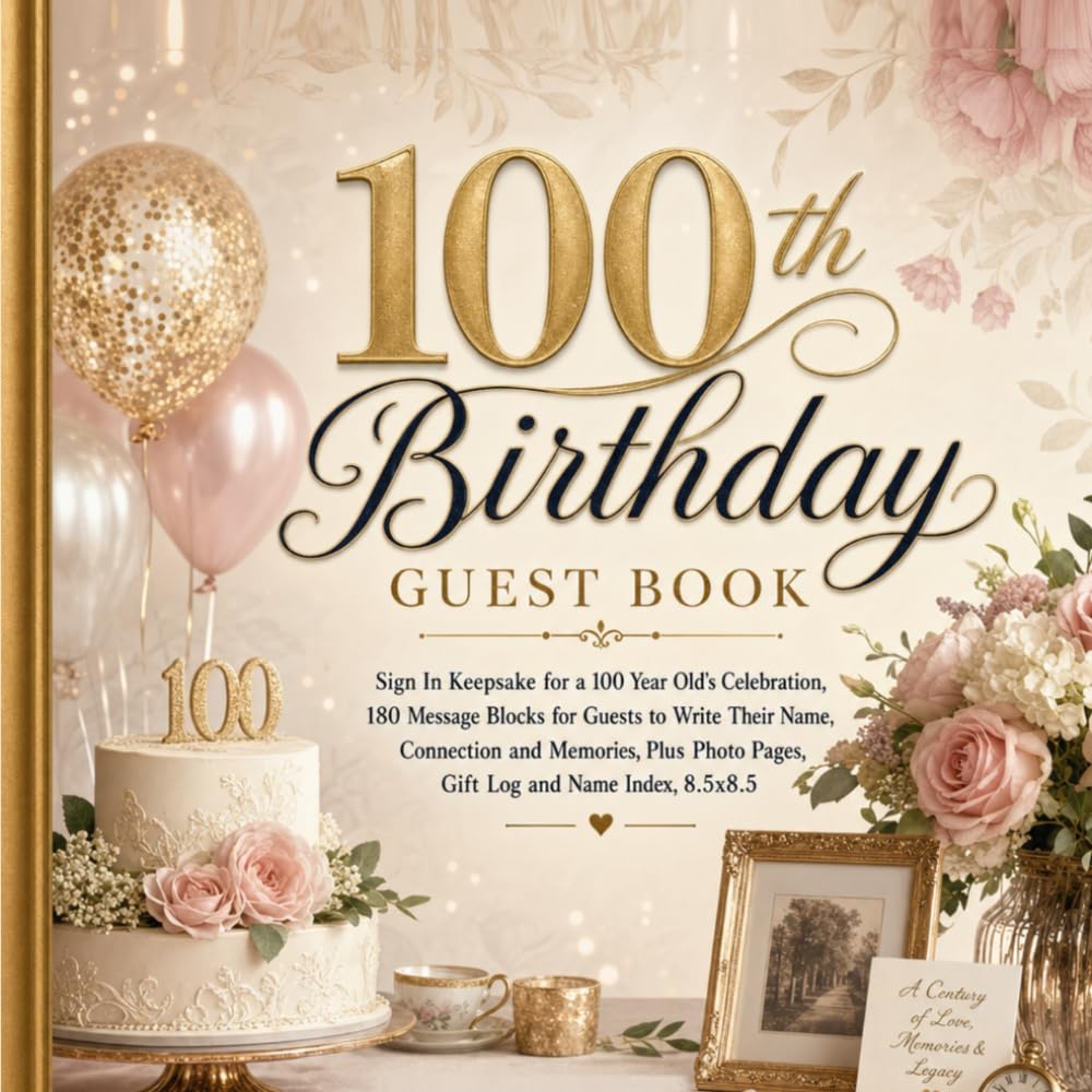 100th Birthday Guest Book: Sign In Keepsake for a 100 Year Old's Celebration, 180 Message Blocks for Guests to Write Their Name, Connection and... Photo Pages, Gift Log and Name Index, 8.5x8.5 baixar livro de graça
