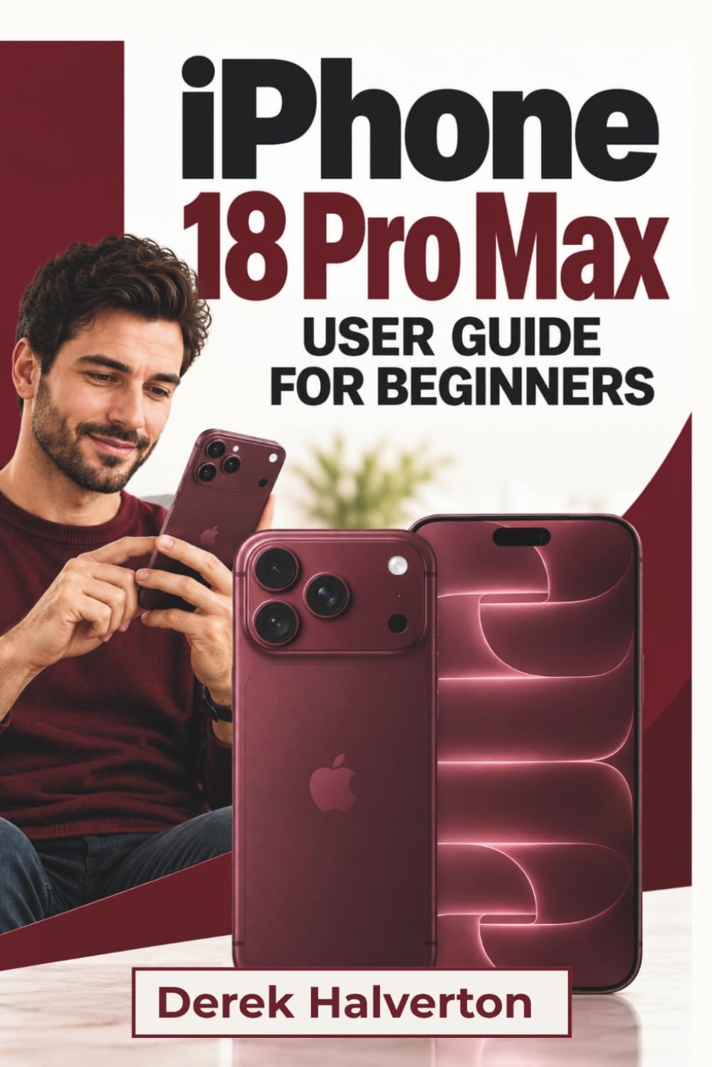 ler totalmente IPHONE 18 Pro Max User Guide For Beginners: Explore iOS 27, Siri AI, Apple Intelligence, Variable-Aperture Photography, Pro Camera Controls, Faster... Personalization, and Everyday Connectivity