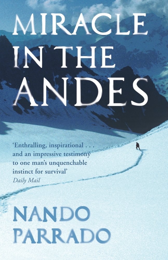 capítulo por capítulo baixar Miracle In The Andes: 72 Days on the Mountain and My Long Trek Home (English Edition)