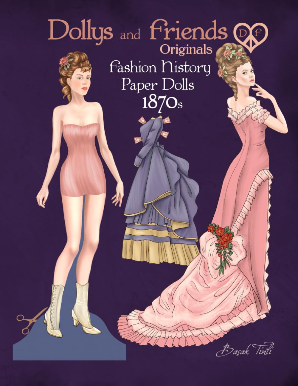 Dollys and Friends Originals Fashion History Paper Dolls, 1870s: Fashion Craft Vintage Dress Up Collection of Victorian Costumes baixar o livro de graça