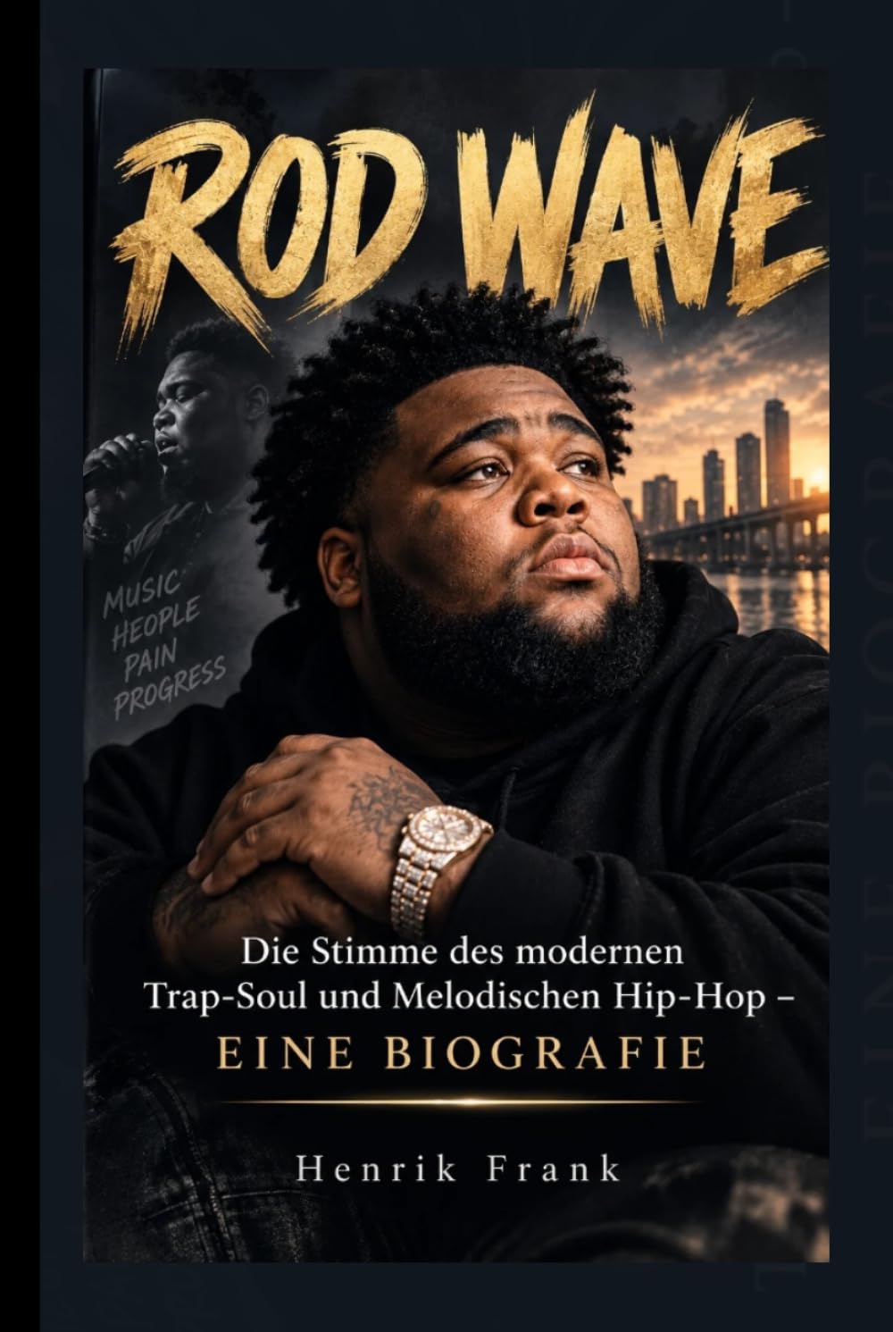 capítulo por capítulo baixar ROD WAVE: Die Stimme des modernen Trap-Soul und Melodischen Hip-Hop – EINE BIOGRAFIE (German Edition)