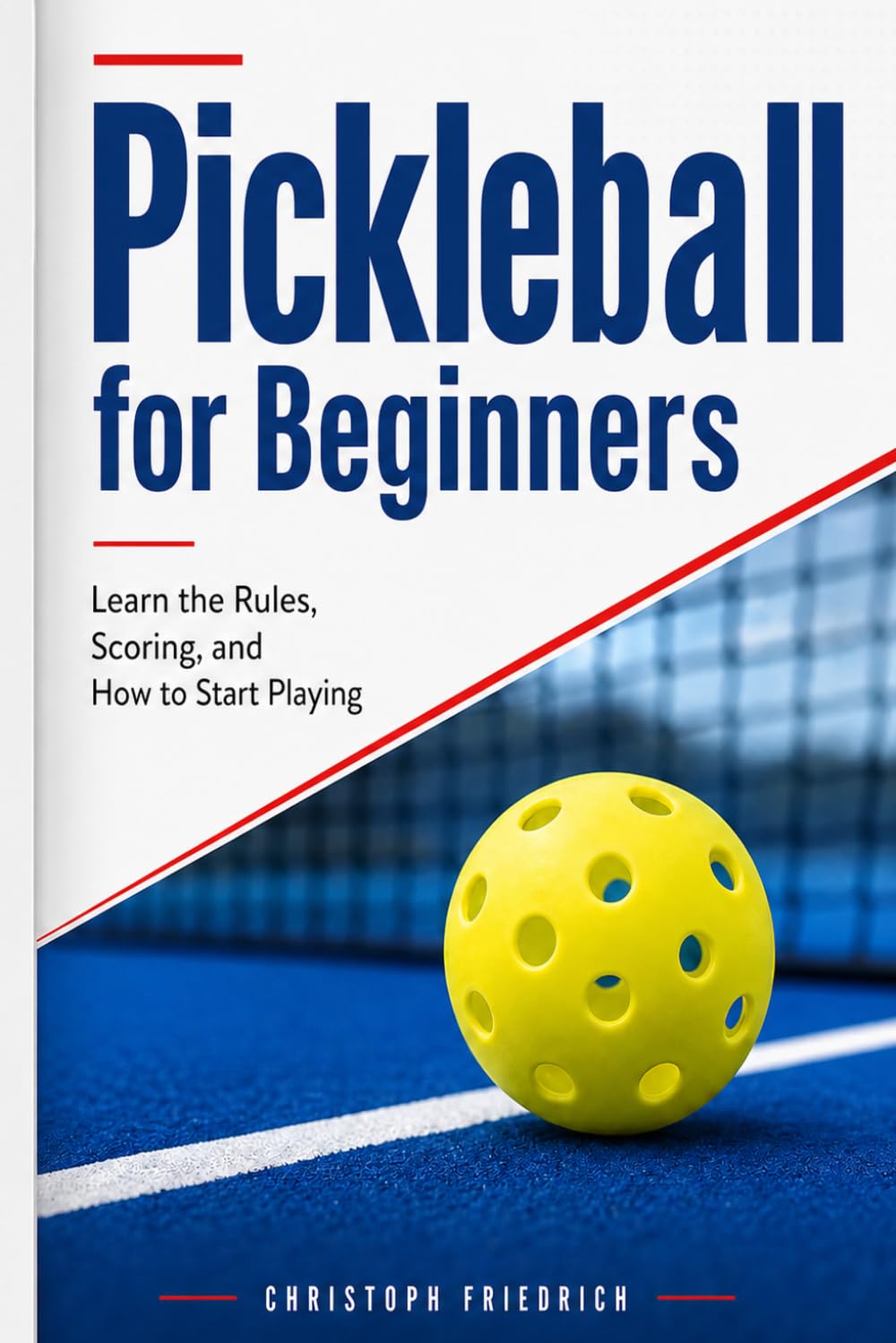 Pickleball for Beginners: Learn the Rules, Scoring, and How to Start Playing baixar livro de graça