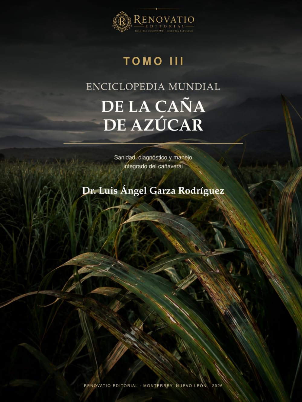 Enciclopedia mundial de la caña de azúcar. Tomo III: Sanidad, diagnóstico diferencial y manejo fitosanitario integrado (Spanish Edition) baixar o livro de graça