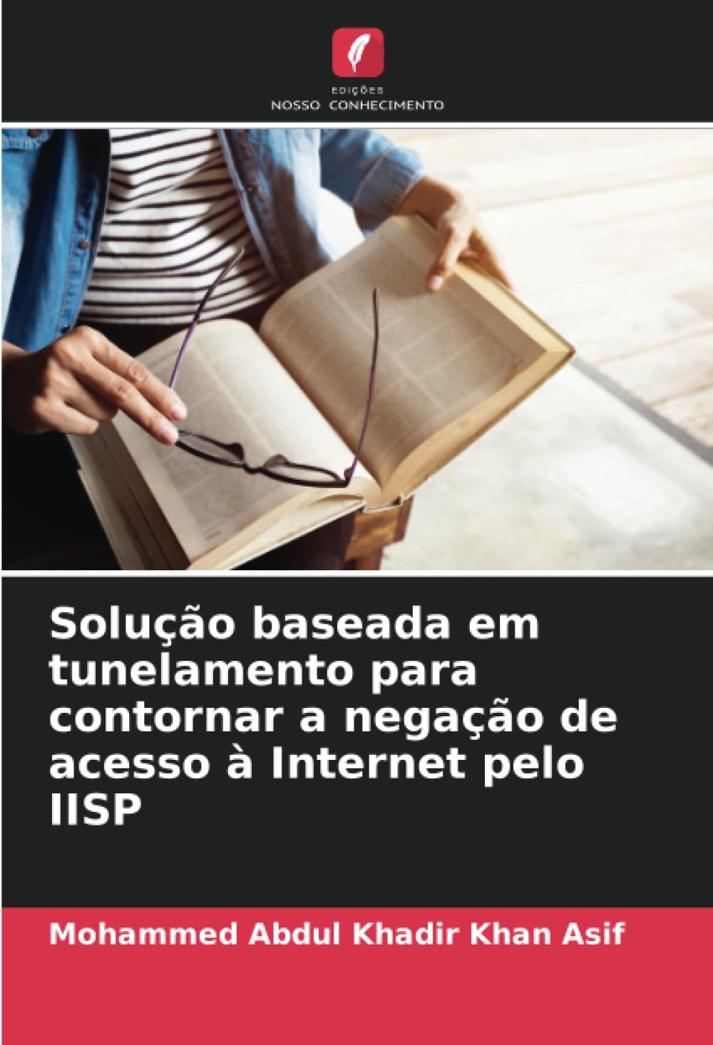 ler totalmente Solução baseada em tunelamento para contornar a negação de acesso à Internet pelo IISP