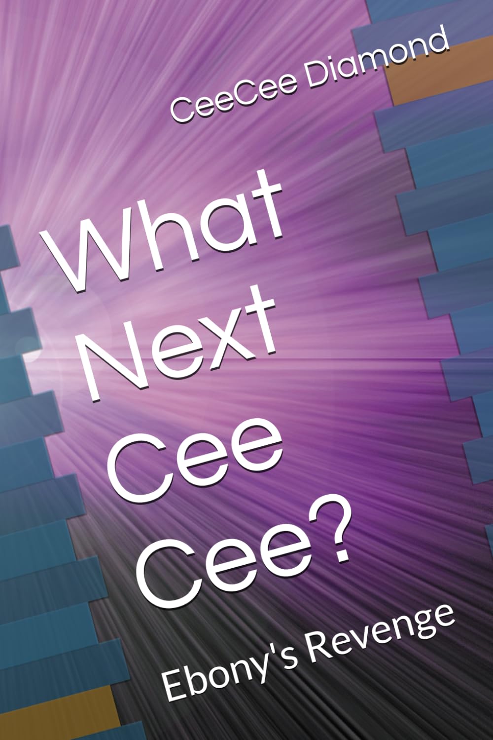 ler totalmente What Next Cee Cee?: Ebony's Revenge