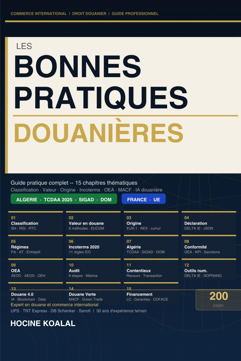 Les Bonnes pratiques Douanières: Guide pratique complet pour sécuriser, fiabiliser et optimiser les opérations internationales (French Edition) baixar livro de graça