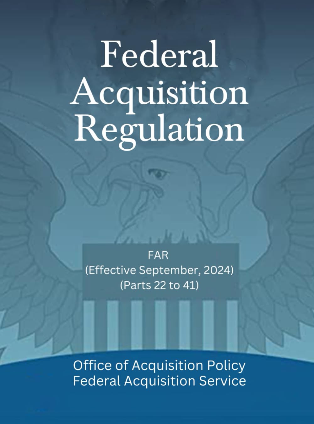 capítulo por capítulo baixar Federal Acquisition Regulation: FAR (Effective September, 2024) - (Parts 22 to 41) (Parts 1 to end)
