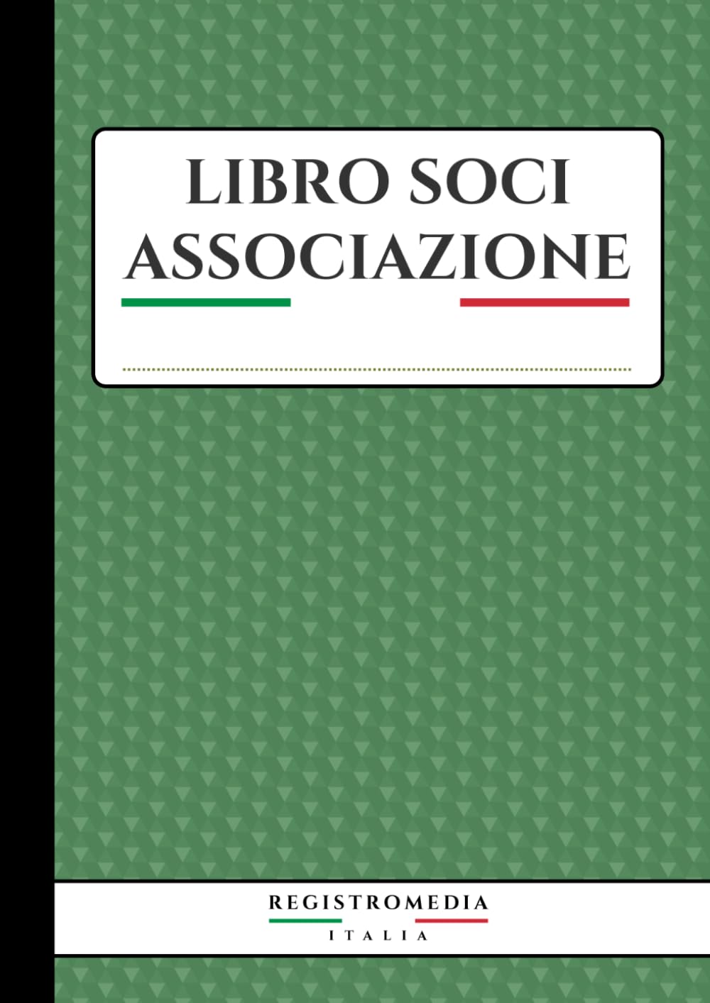 ler totalmente Libro Soci Associazione: 134 Pagine Numerate Formato Grande A4 per ASD, APS, OdV e Ogni Tipo di Associazione del Terzo Settore Copertina Verde (Italian Edition)