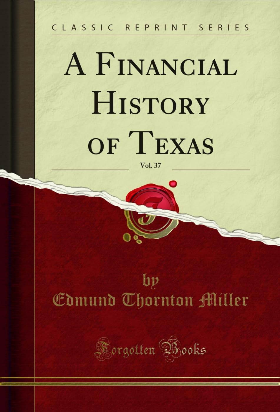 A Financial History of Texas, Vol. 37 (Classic Reprint) (English Edition) baixar o livro de graça