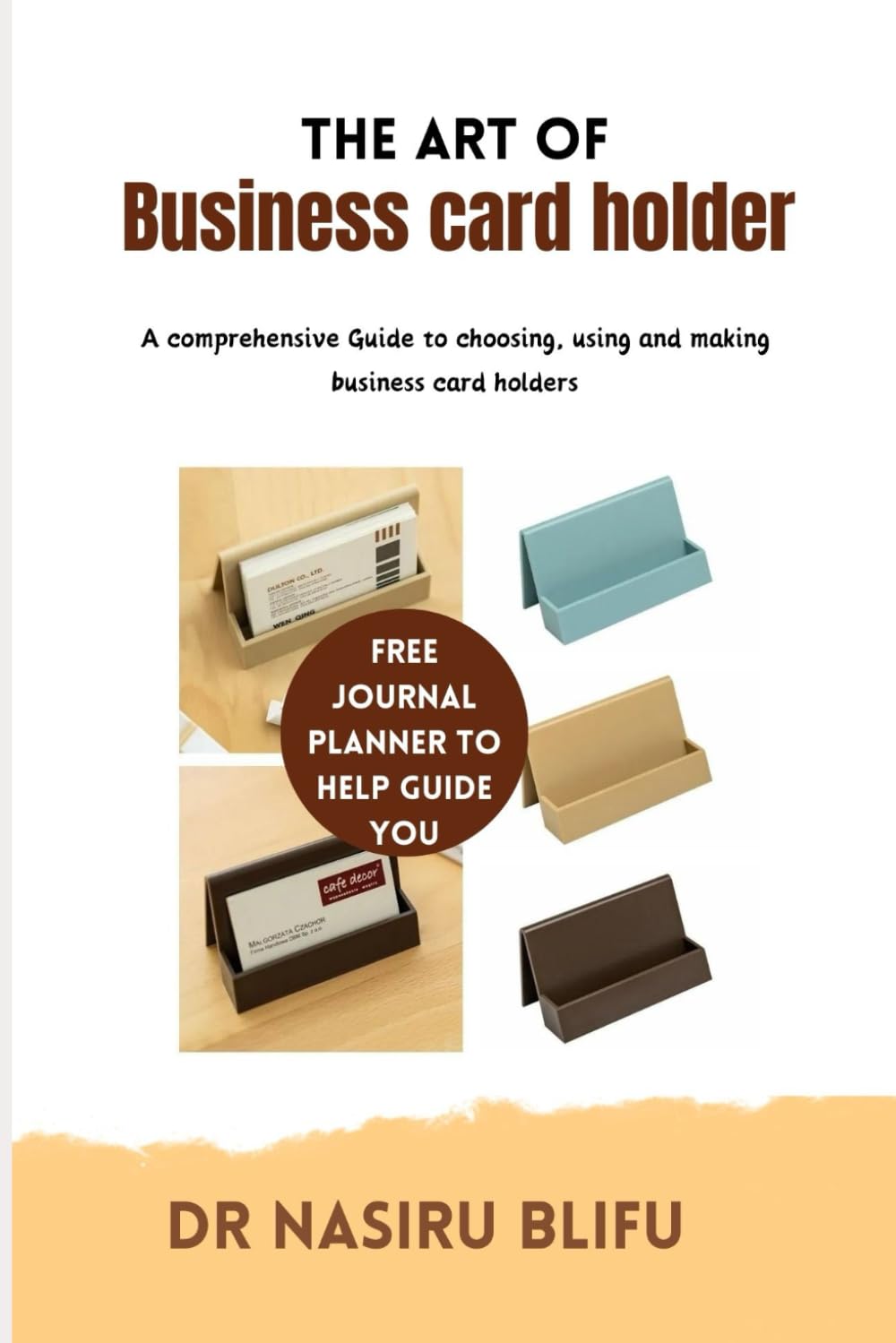 The art of business card holder: Grow your small stock desk case with display organizer wood desktop cute sheets for three ring binder wallet for men and women money clip for car men pursue for baixar livro de graça