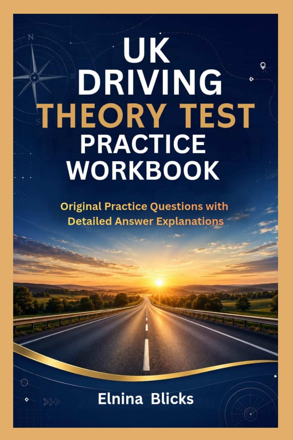 ler totalmente UK DRIVING THEORY TEST PRACTICE WORKBOOK: Original Practice Questions with Detailed Answer Explanations