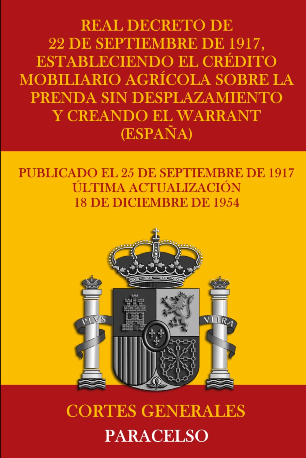 capítulo por capítulo baixar Real Decreto de 22 de septiembre de 1917, estableciendo el crédito mobiliario agrícola sobre la prenda sin desplazamiento y creando el warrant (España) (Spanish Edition)
