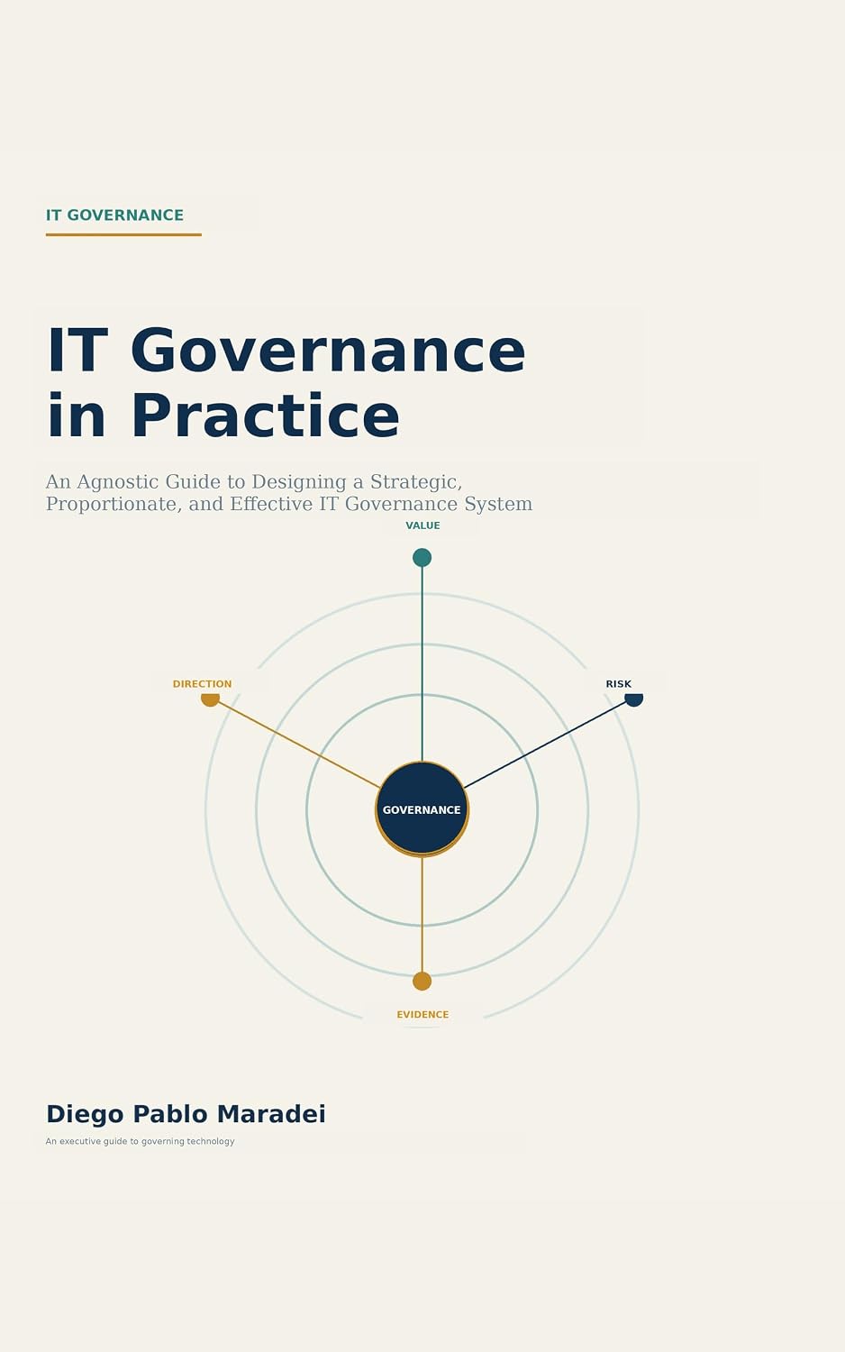 ler totalmente IT Governance in Practice: An Agnostic Guide to Designing a Strategic, Proportionate, and Effective IT Governance System (English Edition)