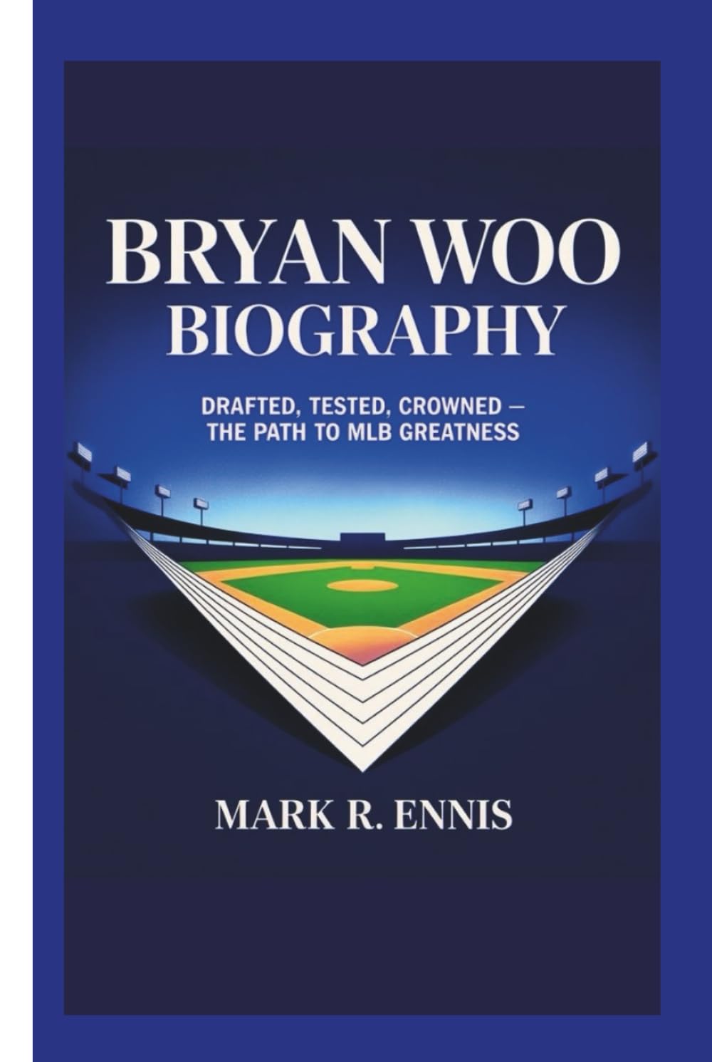BRYAN WOO BIOGRAPHY: Drafted, Tested, Crowned — The Path to MLB Greatness