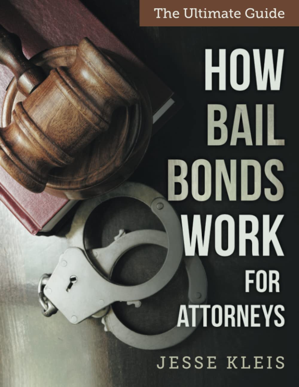 How Bail Bonds Work For Attorneys: The Ultimate Guide baixar livro de graça