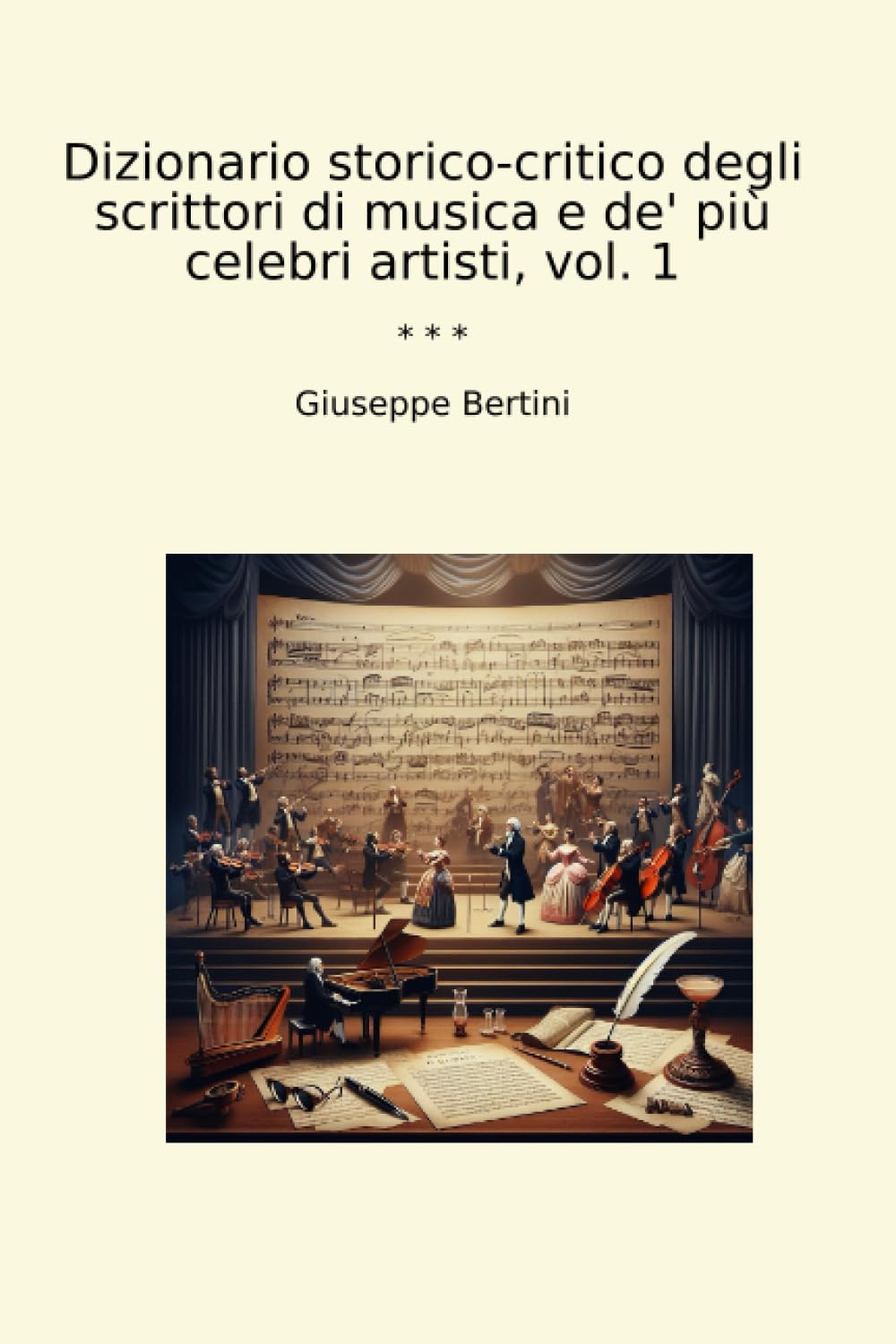 Dizionario storico-critico degli scrittori di musica e de' più celebri artisti, vol. 1 (Classic Books) (Italian Edition) baixar o livro de graça