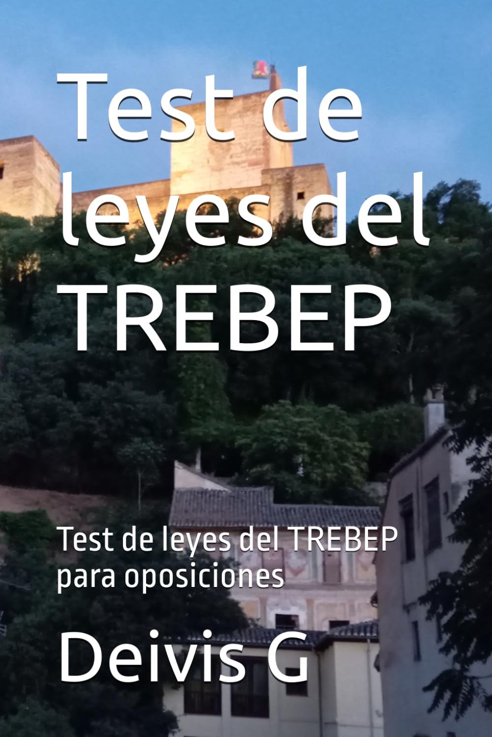 Test de leyes del TREBEP: Test de leyes del TREBEP para oposiciones (Spanish Edition) baixar o livro de graça