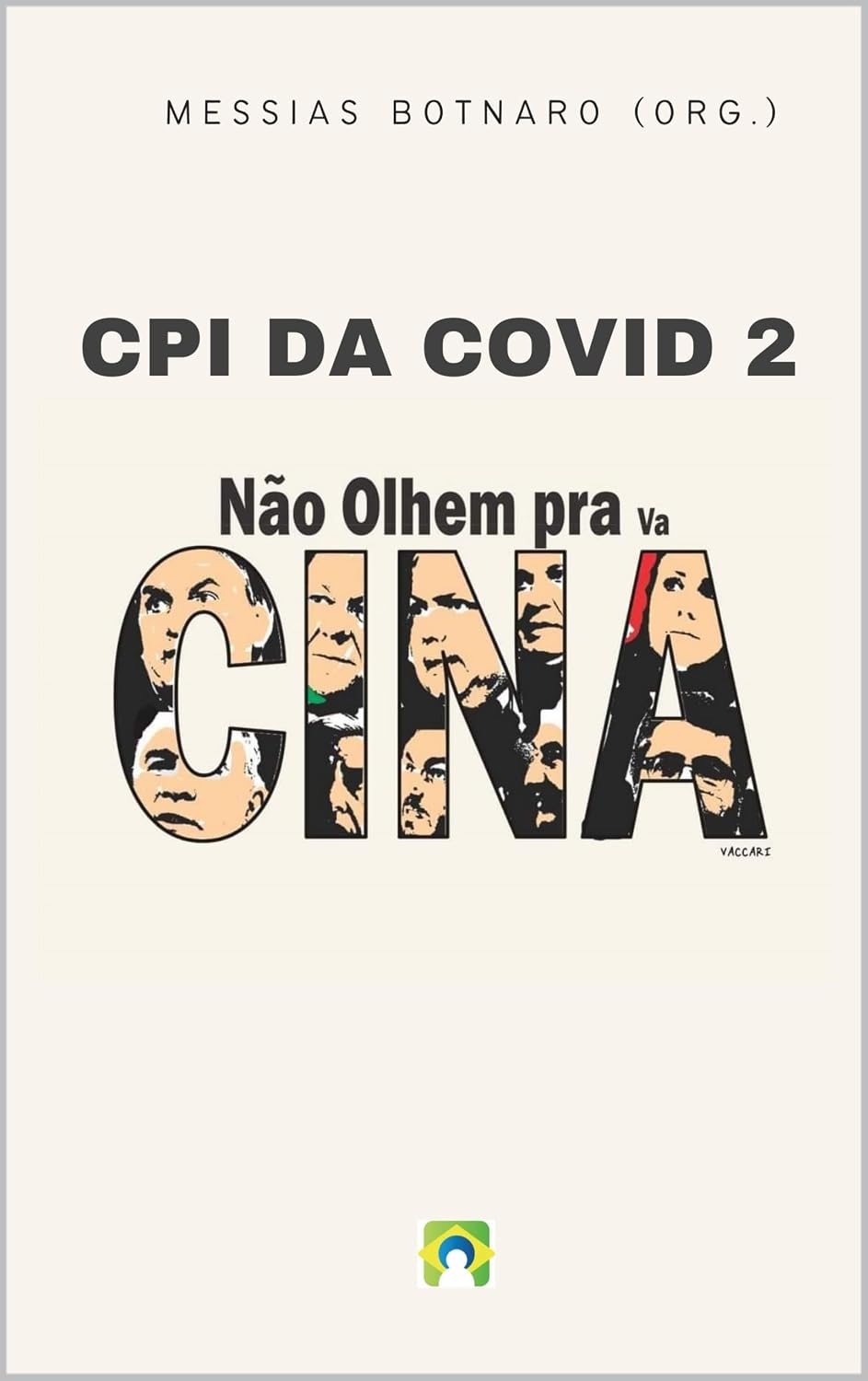 CPI DA COVID 2: não olhem pra vacina (Observatório da Pandemia Livro 4) baixar livro de graça