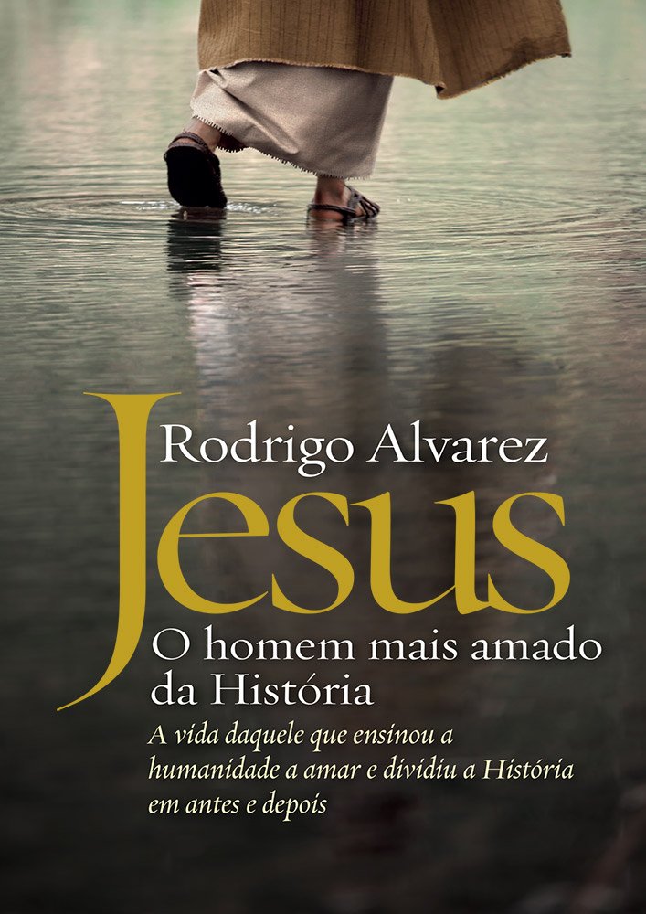 Jesus, o homem mais amado da história baixar o livro de graça
