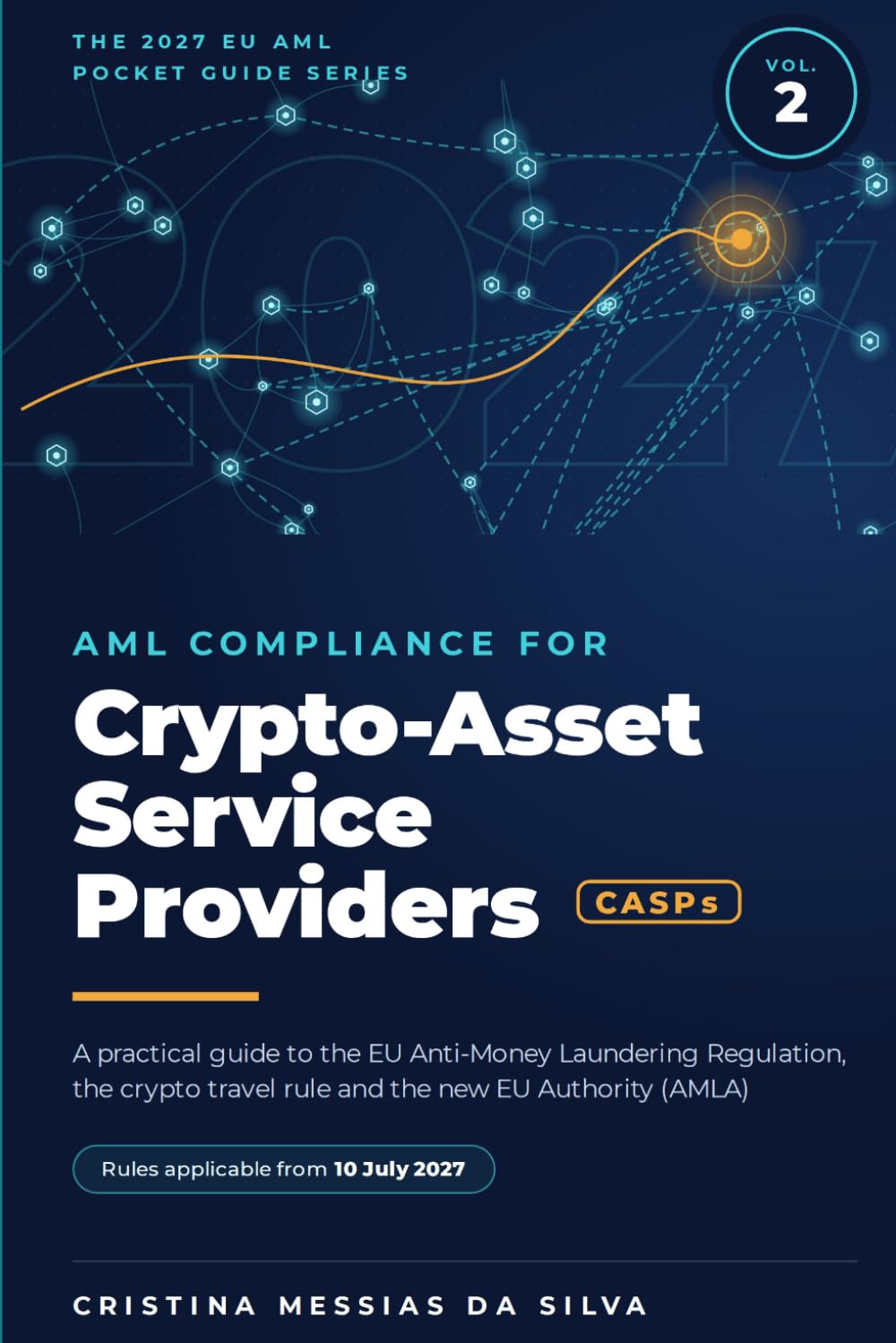 Volume 2: AML Compliance for Crypto Asset Service Providers (CASPs) (The 2027 EU AML Pocket Guide Series) baixar livro de graça