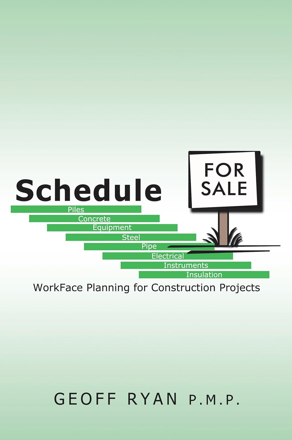 Schedule for Sale: WorkFace Planning for Construction Projects (English Edition)